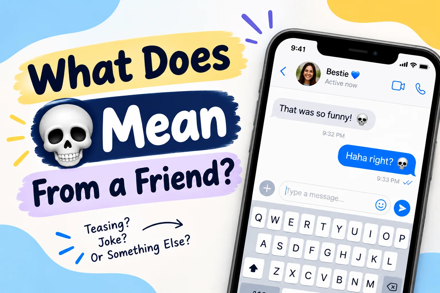 What Does 💀 Mean From a Friend?