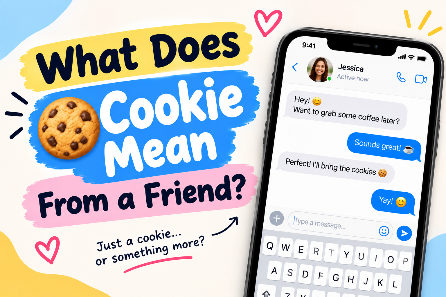 What Does 🍪 Mean From a Friend?