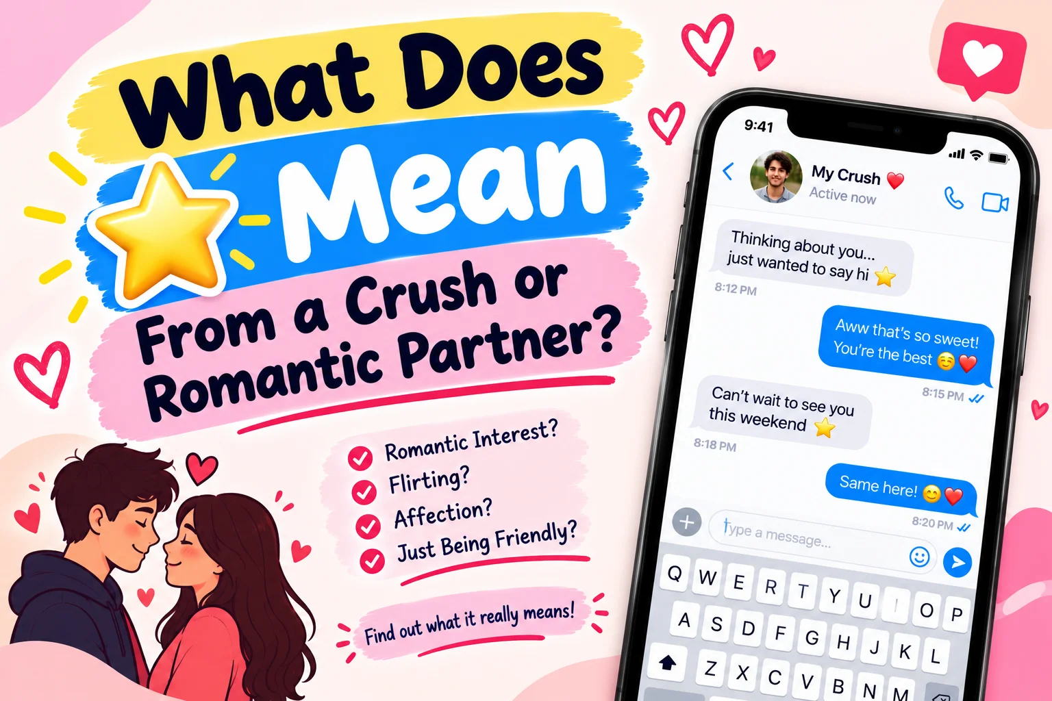 What Does ⭐ Mean From a Crush or Romantic Partner?